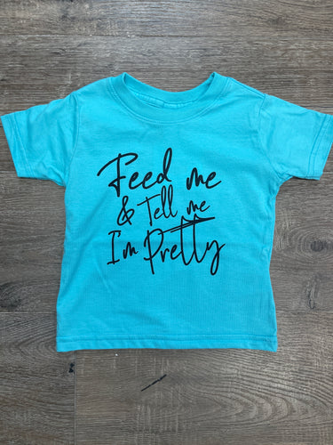 Kids Feed Me & Tell Me I'm Pretty